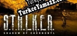 S.T.A.L.K.E.R. Shadow of Chernobyl Türkçe yama