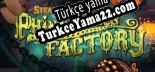 Türkçe yama için Steampuff Phinnegans Factory