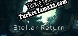 Stellar Return Türkçe yama
