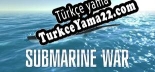 Submarine War Türkçe seslendirme + altyazı