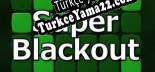 Türkçe yama için Super Blackout