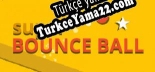 Super Bounce Ball Türkçe yama