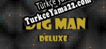 Türkçe yama için Super Dig Man Deluxe