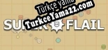 SUPER FLAIL Türkçe yama