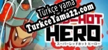 Super Red-Hot Hero Türkçe yama