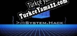 //System.Hack Türkçe yama