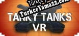 Tanky Tanks VR Türkçe yama Yaması + Metin