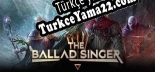 The Ballad Singer Türkçe yama Yaması + Metin