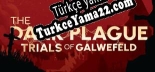 The Dark Plague  Trials Of Galwefeld Türkçe seslendirme + altyazı
