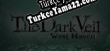 The Dark Veil West Haven Türkçe yama