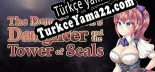 Türkçe yama The Demon Lords Daughter and the Tower of Seals