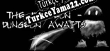The Dungeon-Dungeon Awaits Türkçe yama