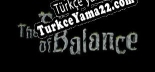 The Fall of Balance Türkçe yama
