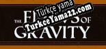 Türkçe yama için The Flaws of Gravity