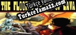 The Floor Is Made of Lava Türkçe yama