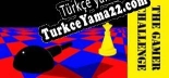 The Gamer Challenge Türkçe yama