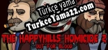 The Happyhills Homicide 2 Out For Blood Türkçe seslendirme + altyazı
