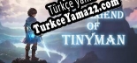 The Legend of Tiny man Türkçe seslendirme + altyazı
