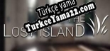 The Lost Island Türkçe yama