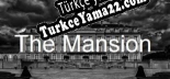 The Mansion Türkçe seslendirme + altyazı
