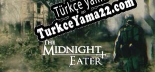 Türkçe yama The Midnight Eater
