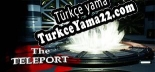 The Teleport Türkçe yama Yaması + Metin