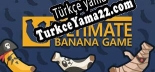 The ULTIMATE Banana Game Türkçe yama Yaması + Metin