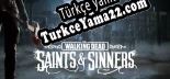 Türkçe yama The Walking Dead Saints  Sinners