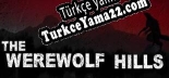 Türkçe yama için The Werewolf Hills
