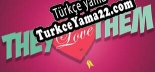Türkçe yama için They Love Them
