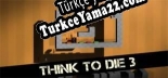 Oyun için Türkçe yama Think To Die 3