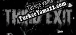 Third Exit Türkçe yama