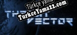 THREAT VECTOR Türkçe yama