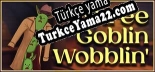 Türkçe yama için Three Goblin Wobblin
