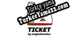 Ticket Türkçe yama Yaması + Metin