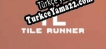 Türkçe yama için Tile Runner