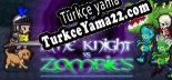 Türkçe yama için Time Knight VS. Zombies