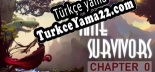 Oyun için Türkçe yama Time Survivors Chapter 0