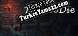 TimeToDie Türkçe yama Yaması + Metin