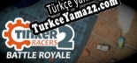 Tinker Racers 2 Battle Royale Türkçe seslendirme + altyazı