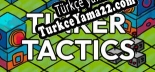 Türkçe yama için Tinker Tactics