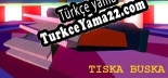 Tiska Buska Türkçe yama Yaması + Metin