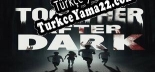 Together After Dark Türkçe yama Yaması + Metin
