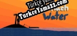 Too Much Water Türkçe yama