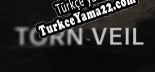 Torn Veil Türkçe yama Yaması + Metin