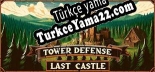 Oyun için Türkçe yama Tower Defense Last Castle