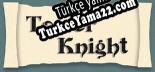 Türkçe yama için Tower Knight
