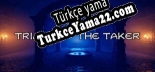 Oyun için Türkçe yama Trials Of The Taker