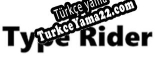 Türkçe yama için Type Rider