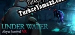 Türkçe yama Under Water  Abyss Survival VR